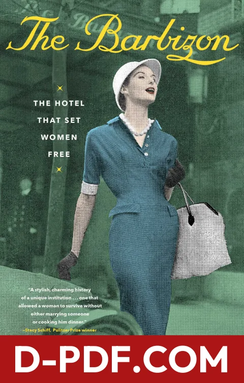 The Barbizon: The Hotel That Set Women Free by Paulina Bren book cover