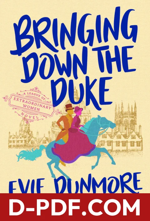 Bringing Down the Duke by Evie Dunmore book cover