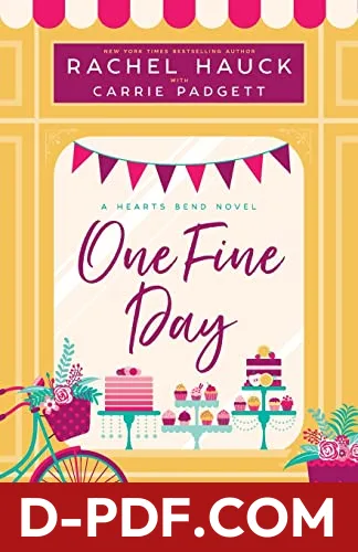 One Fine Day: A Hearts Bend Novel by Rachel Hauck book cover