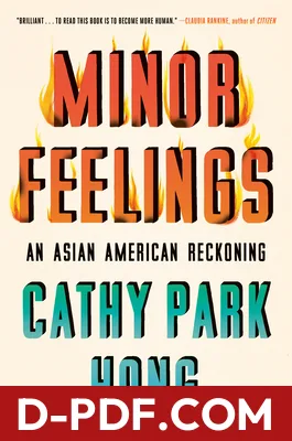 Minor Feelings: An Asian American Reckoning by Cathy Park Hong book cover