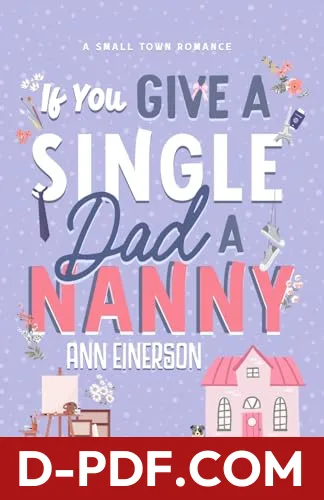 If You Give a Single Dad a Nanny by Ann Einerson book cover