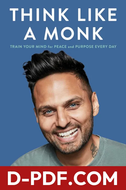 Think Like a Monk: Train Your Mind for Peace and Purpose Every Day by Jay Shetty book cover