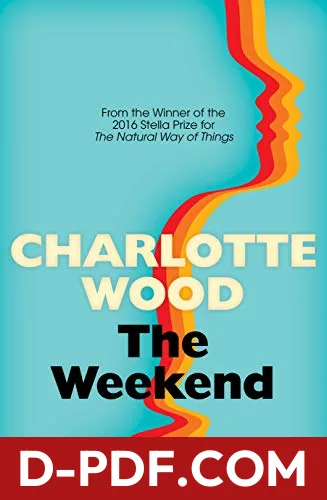 Download The Weekend by Charlotte Wood PDF