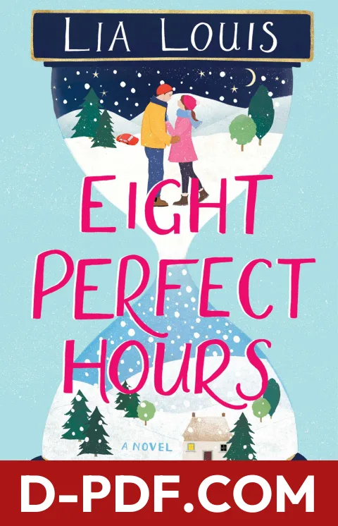 Eight Perfect Hours by Lia Louis book cover