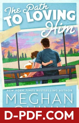 The Path to Loving Him by Meghan Quinn book cover