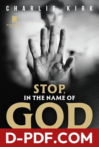 Stop, in the Name of God: Why Honoring the Sabbath Will Transform Your Life by Charlie Kirk book cover
