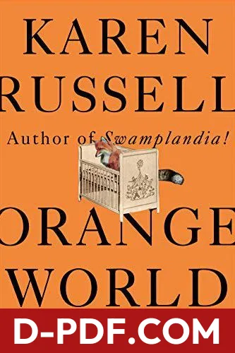 Orange World and Other Stories by Karen Russell book cover