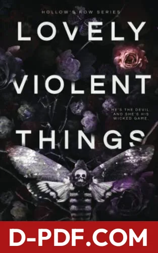 Lovely Violent Things: Hollow's Row 2 by Trisha Wolfe book cover