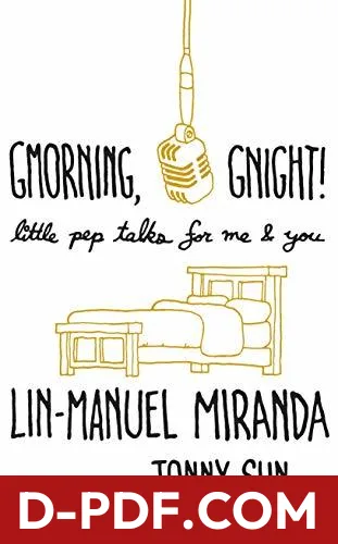 Gmorning, Gnight!: Little Pep Talks for Me & You by Lin-Manuel Miranda book cover
