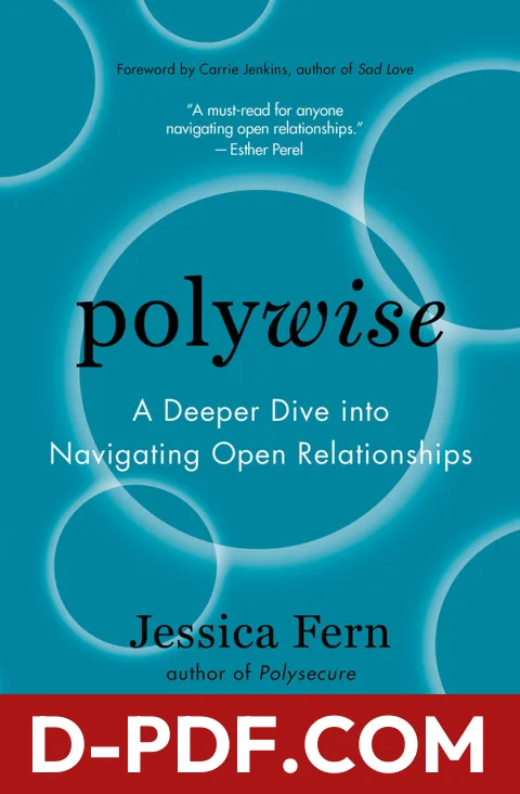 Polywise: A Deeper Dive into Navigating Open Relationships by Jessica Fern book cover