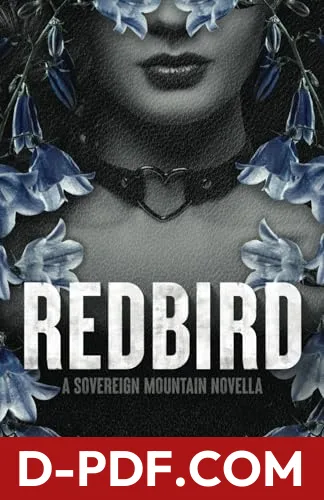 Redbird: A Sovereign Mountain Novella by Raya Morris Edwards book cover