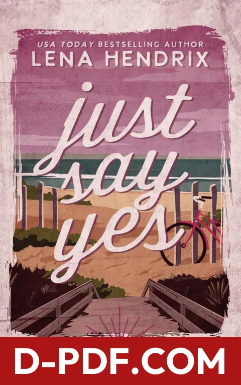 Just Say Yes by Lena Hendrix book cover