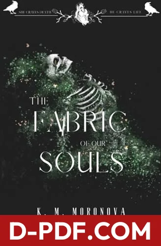 Download The Fabric of Our Souls by K.M. Moronova PDF