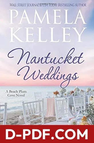 Nantucket Weddings by Pamela M. Kelley book cover