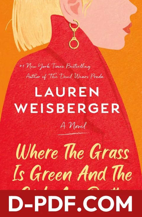 Where the Grass Is Green and the Girls Are Pretty by Lauren Weisberger book cover