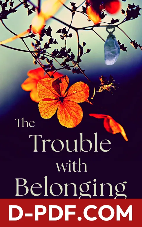 The Trouble with Belonging by Magdalena Stanhoff book cover