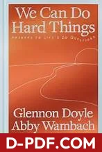 We Can Do Hard Things by Glennon Doyle Melton, Abby Wambach, Amanda Doyle. book cover