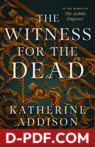The Witness for the Dead by Sarah Monette book cover