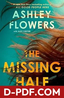 The Missing Half by Ashley Flowers book cover