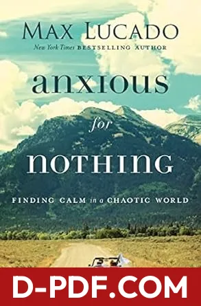 Anxious for nothing by Max Lucado book cover