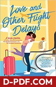 Download Love and Other Flight Delays by Denise Williams PDF