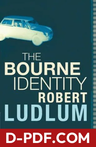 Download The Bourne Identity (Read a Great Movie) by Robert Ludlum PDF