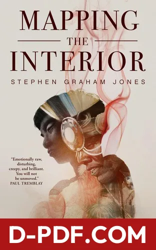 Mapping the Interior by Stephen Graham Jones book cover