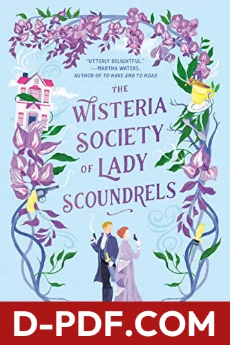 The Wisteria Society of Lady Scoundrels by India Holton book cover