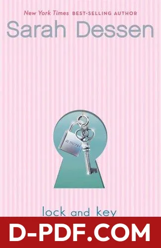 Lock and Key by Sarah Dessen book cover