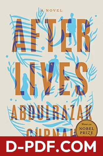 Download Afterlives by Abdulrazak Gurnah PDF