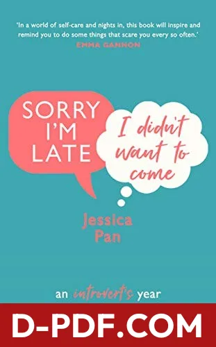 Sorry I'm Late, I Didn't Want to Come by Jessica Pan book cover