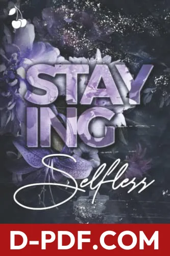Download Staying Selfless by Liz Tomforde PDF