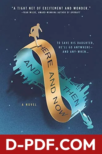 Here and Now and Then by Mike Chen book cover
