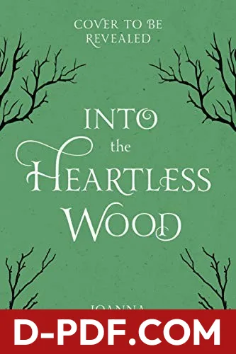 Into the Heartless Wood by Joanna Ruth Meyer book cover