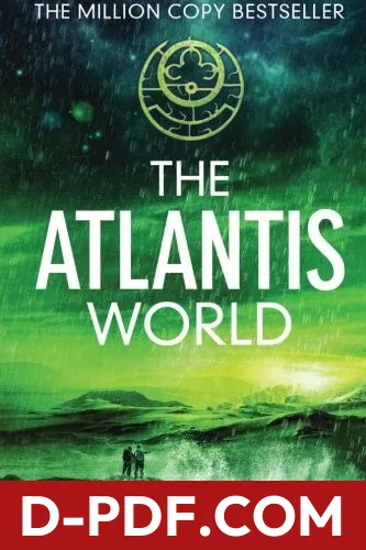 The Atlantis World (The Origin Mystery, Book 3) by A. G. Riddle book cover