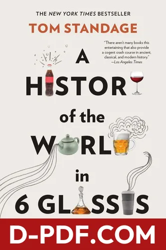 A history of the world in 6 glasses by Tom Standage book cover