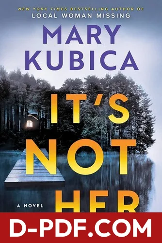 It's Not Her by Mary Kubica book cover