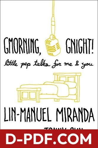 Gmorning, Gnight!: Little Pep Talks for Me & You by Lin-Manuel Miranda book cover