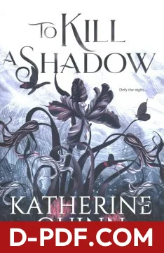 To Kill a Shadow by Katherine Quinn book cover