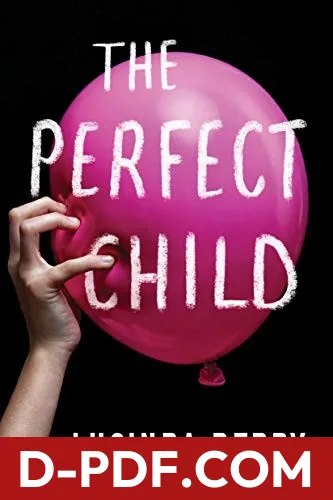 The Perfect Child by Lucinda Berry book cover