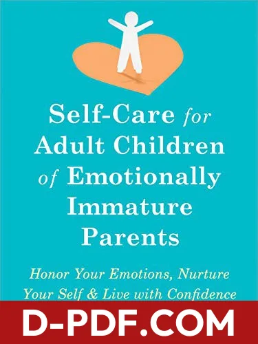 Self-Care for Adult Children of Emotionally Immature Parents by Lindsay C. Gibson book cover
