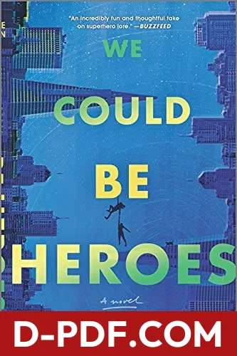 Download We Could Be Heroes by Mike Chen PDF
