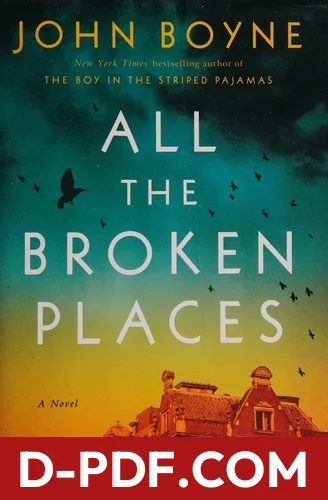 Download All the Broken Places by John Boyne PDF