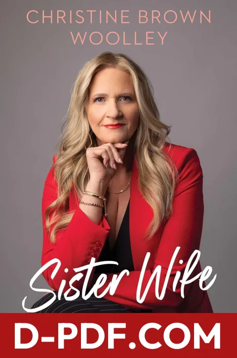 Sister Wife: A Memoir of Faith, Family, and Finding Freedom by Christine Brown Woolley book cover
