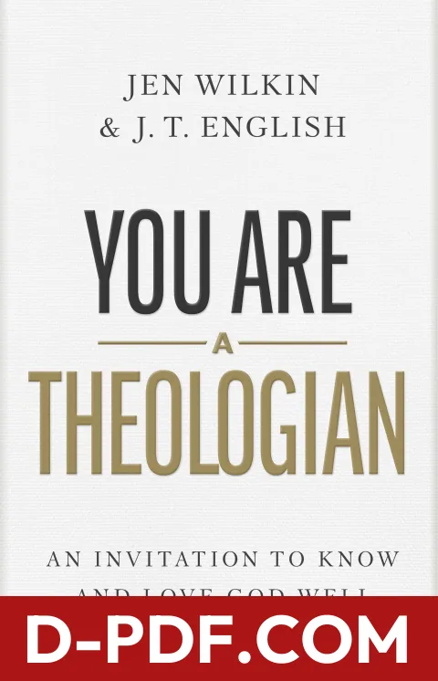 You Are a Theologian: An Invitation to Know and Love God Well by Jen Wilkin book cover