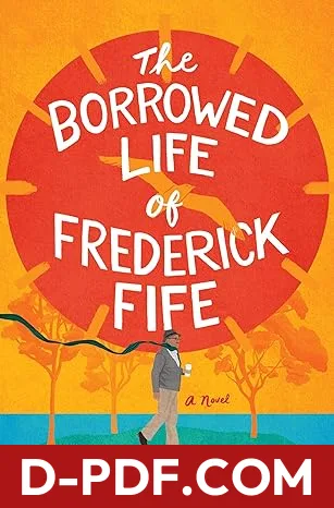 The Borrowed Life of Frederick Fife by Anna Johnston book cover