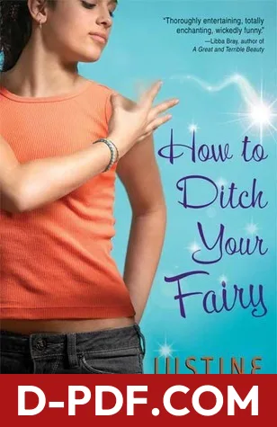 How to Ditch Your Fairy by Justine Larbalestier book cover
