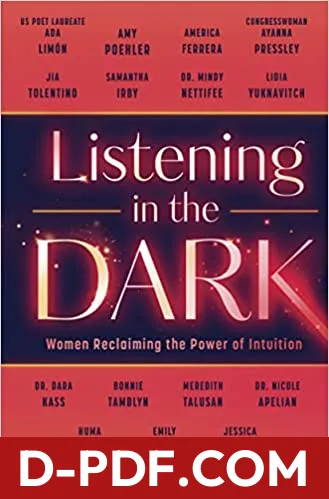 Listening in the Dark: Women Reclaiming the Power of Intuition – A Powerful Nonfiction Collection of Personal Essays and Wisdom by Amber Tamblyn book cover