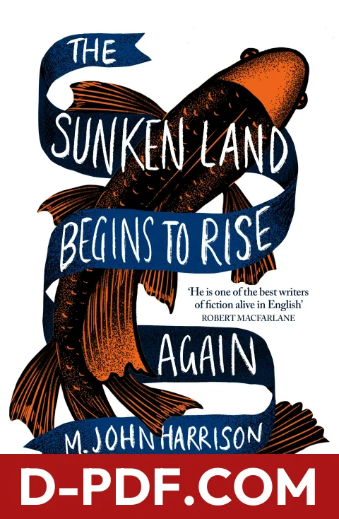 The Sunken Land Begins to Rise Again by M. John Harrison book cover
