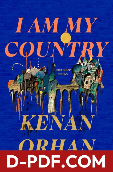 I Am My Country: And Other Stories by Kenan Orhan book cover